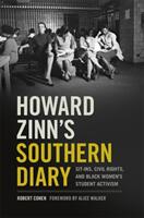 Howard Zinn's Southern Diary: Sit-Ins Civil Rights and Black Women's Student Activism (ISBN: 9780820353289)