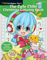 The Cute Chibi Christmas Coloring Book: Adorable Manga Characters to Color (ISBN: 9781640210295)