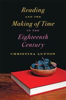 Reading and the Making of Time in the Eighteenth Century (ISBN: 9781421425764)