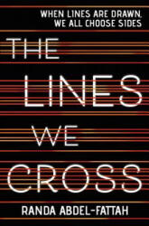 Lines We Cross - RANDA ABDEL-FATTAH (ISBN: 9781338282054)