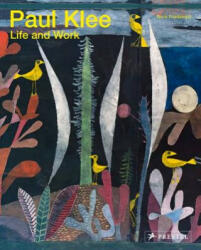Paul Klee: Life and Work - Boris Friedewald (ISBN: 9783791385051)