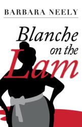 Blanche on the Lam: A Blanche White Mystery (ISBN: 9781941298381)