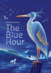 The Blue Hour - Isabelle Simler (ISBN: 9780802854889)