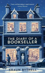Diary of a Bookseller - SHAUN BYTHELL (ISBN: 9781781258620)