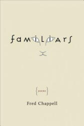 Familiars - Fred Chappell (ISBN: 9780807157497)
