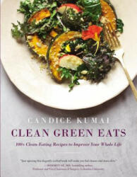 Clean Green Eats - Candice Kumai (ISBN: 9780062388735)