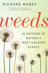 Richard Mabey - Weeds - Richard Mabey (ISBN: 9780062065469)
