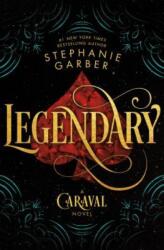 Legendary: A Caraval Novel (ISBN: 9781250095312)