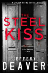 Steel Kiss - Jeffery Deaver (ISBN: 9781473618619)