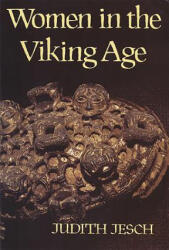 Women in the Viking Age - Judith Jesch (2005)