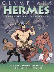 Olympians: Hermes: Tales of the Trickster (ISBN: 9781626725249)