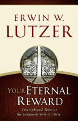 Your Eternal Reward - Erwin W. Lutzer (ISBN: 9780802413178)