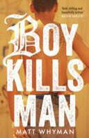 Boy Kills Man (ISBN: 9781471403965)