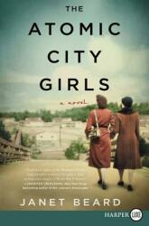 The Atomic City Girls (ISBN: 9780062791702)