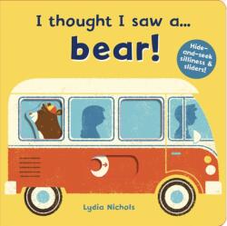 I thought I saw a. . . bear! (ISBN: 9781783707140)