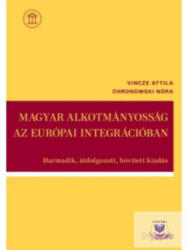 MAGYAR ALKOTMÁNYOSSÁG AZ EURÓPAI INTEGRÁCIÓBAN (ISBN: 9789632583921)