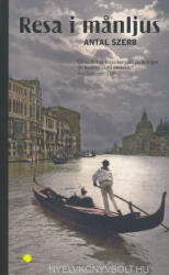 Szerb Antal: Szerb Antal: Resa i manljus (ISBN: 9789188155252)