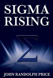 Sigma Rising (ISBN: 9781456611736)