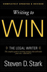 Writing to Win - Steven D Stark (ISBN: 9780307888716)