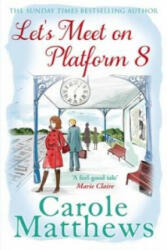 Let's Meet on Platform 8 (ISBN: 9780751551495)