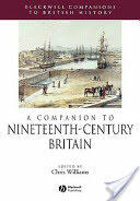 A Companion to Nineteenth-Century Britain (ISBN: 9781405156790)