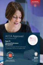 ACCA P5 Advanced Performance Management - Practice and Revision Kit (ISBN: 9781472726964)