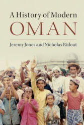 History of Modern Oman - Jeremy Jones, Nicholas Ridout (ISBN: 9781107402027)