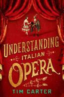 Understanding Italian Opera (ISBN: 9780190247942)