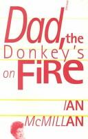 Dad the Donkey's on Fire (ISBN: 9780856358067)