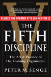 Fifth Discipline: The art and practice of the learning organization - Peter Senge (2006)