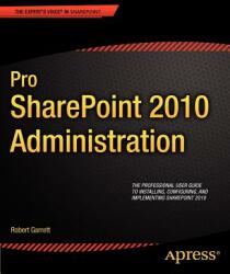 Pro Sharepoint 2010 Administration (ISBN: 9781430237921)