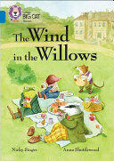 Collins Big Cat - The Wind in the Willows: Sapphire/Band 16 (ISBN: 9780008147266)