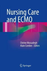 Nursing Care and ECMO - Chirine Mossadegh, Alain Combes (ISBN: 9783319201009)