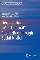 Decolonizing Multicultural" Counseling Through Social Justice" (ISBN: 9781493935857)