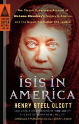 Isis in America - Henry Steel Olcott (ISBN: 9780399169236)