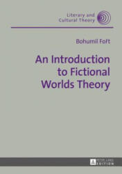 Introduction to Fictional Worlds Theory - Bohumil Fořt (ISBN: 9783631670767)