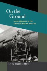 On the Ground - Liesl Miller Orenic (ISBN: 9780252076275)
