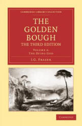 The Golden Bough - James George Frazer (ISBN: 9781108047333)