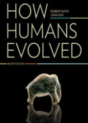 How Humans Evolved - Robert Boyd, Joan B. Silk (ISBN: 9780393912272)