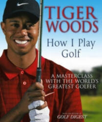 Tiger Woods: How I Play Golf - Tiger Woods (2004)