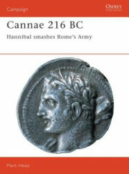 Cannae 216 BC - Stephen J Zaloga (1994)