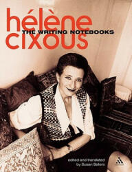 Writing Notebooks - Helene Cixous (2006)