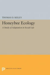Honeybee Ecology - Thomas D. Seeley (ISBN: 9780691611341)