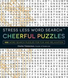 Stress Less Word Search - Cheerful Puzzles: 100 Word Search Puzzles for Fun and Relaxation (ISBN: 9781507200674)