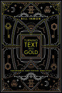 Turning Text into Gold: Taxonomies and Textual Analytics (ISBN: 9781634621663)