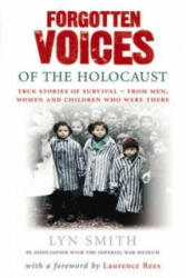 Forgotten Voices of The Holocaust - Lyn Smith (2006)