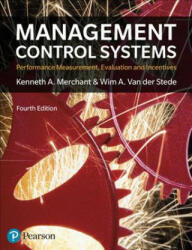 Management Control Systems - Merchant, Kenneth (Professor of Accounting, University of Southern California, USA), Wim Van Der Stede (ISBN: 9781292110554)