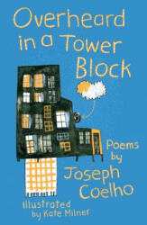 Overheard in a Tower Block: Poems (ISBN: 9781910959589)