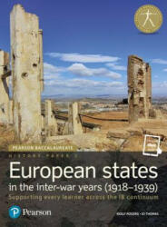 Pearson Baccalaureate History Paper 3: European states in the inter-war years (1918-1939) - Keely Rogers, Jo Thomas (ISBN: 9780435183158)