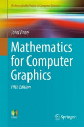 Mathematics for Computer Graphics - John Vince (ISBN: 9781447173342)